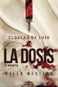 Cloacas de lujo. La dosis. Parte 1