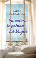 en marzo se peinan las brujas