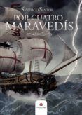 por cuatro maravedis
