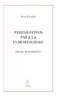 preparativos para la inmortalidad: drama monarquico