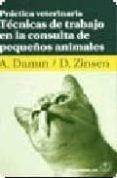 practica veterinaria tecnicas de trabajo en la consulta de peque nos