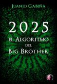 2025 el algoritmo del big brother