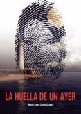 la huella de un ayer