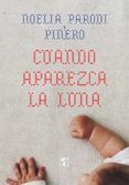 Cuando aparezca la luna