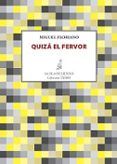quiza el fervor