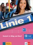 linie 1 b11 kursbuch und arbeitsbuch - edicion hibrida allango