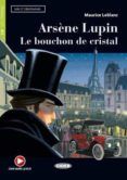 Arsène Lupin. Le bouchon de cristal (livre audio gratuit)