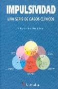 impulsividad una serie de casos clinicos