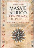 masaje aurico con plumas de poder