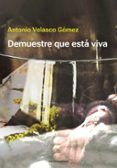 demuestre que esta viva