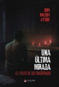 una ultima mirada el poder de los trastornos