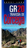 gr-20 travesía de córcega (2ª ed.)