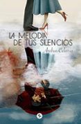 la melodia de tus silencios