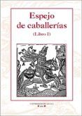espejo de caballerias libro i