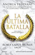 roma caput mundi 3 la ultima batalla