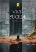 vivir sucede