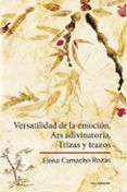 (i.b.d.) versatilidad de la emoción ars adivinatoria trizas y trazos