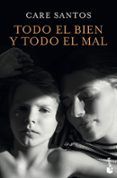 todo el bien y todo el mal