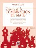 tecnica de combinacion de mate (3ª ed.)
