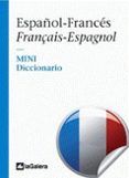 mini diccionario espanol-frances  francais - espagnol