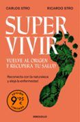 supervivir vuelve al origen y recupera tu salud edicion limitada