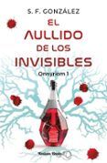 el aullido de los invisibles. onnyriom 1