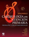 braunwald. cardiología en atención primaria (12ª ed.)