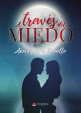 A través del miedo