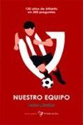 nuestro equipo 120 anos de athletic en 300 preguntas