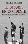 el deporte en occidente: historia cultura y politica
