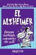 el alzheimer claves para identificarlo comprenderlo y vivir con el