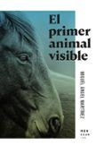 El primer animal visible