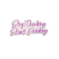 iluminacion led decorativa de plastico stop thinking start drinking rosa 34x78x2 cm