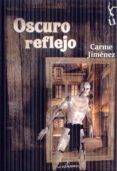oscuro reflejo