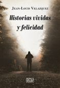 historias vividas y felicidad