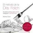 el metodo de la dra folch el sistema eficaz para comer adelgaz ar y