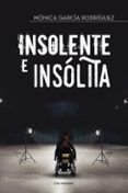 (i.b.d.) insolente e insólita