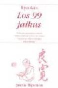 los 99 jaikus