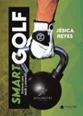 smart golf entrenar para rendir y prevenir