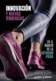 innovacion y nuevas tendencias en el ambito de la actividad fisica