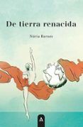 de tierra renacida
