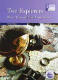 two explorers the stories of marco polo and roald amunsden 3 es o