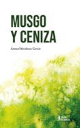 Musgo y ceniza