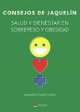 consejos de jaquelin. salud y bienestar en sobrepeso y obesidad