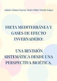 dieta mediterranea y gases de efecto invernadero una revision sistematica desde una perspectiva bioetica