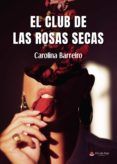 el club de las rosas secas