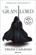 el gran lord (serie de kyralia 3 / trilogia cronicas del mago neg ro 3