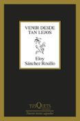 Venir desde tan lejos
