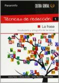 tecnicas de redaccion 1 la frase
