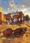 todo lo que se de mi